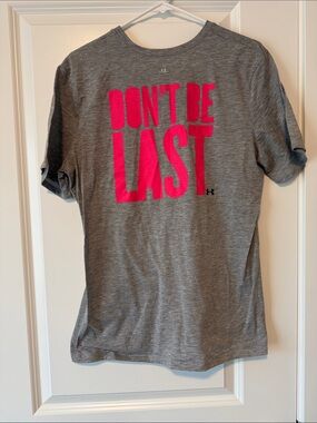 Under Armour Gray Tee with Bright Pink "DON'T BE LAST" Graphic